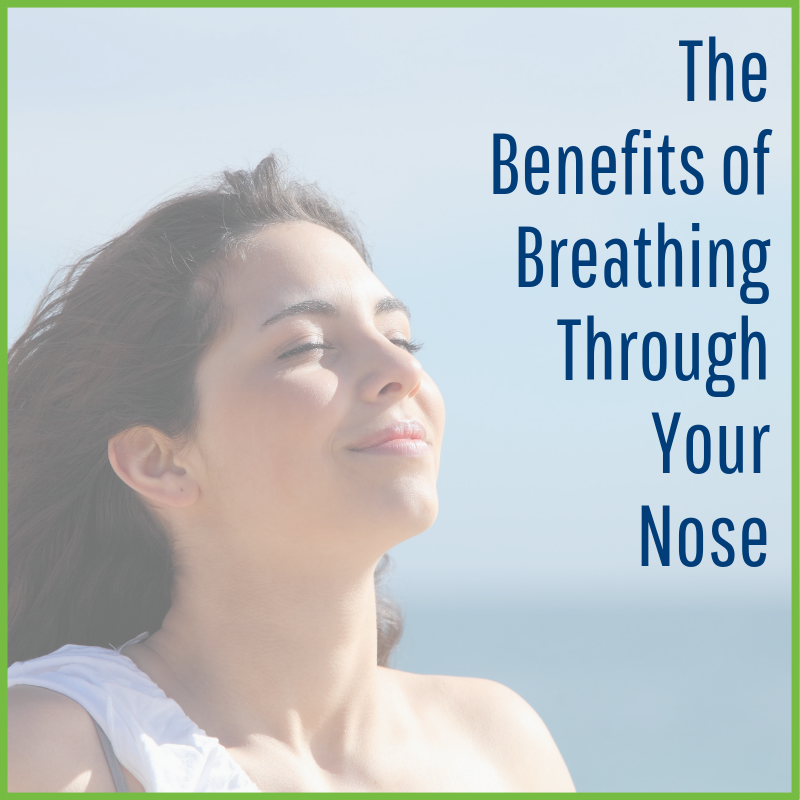 Breathe Through Your Nose